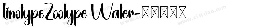 LinotypeZootype Water字体转换
